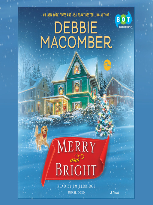 Title details for Merry and Bright by Debbie Macomber - Available